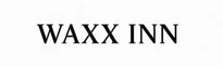 Waxx Inn